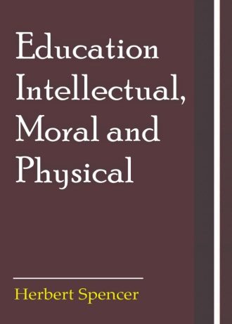 Education- Intellectual, Moral and Physical
