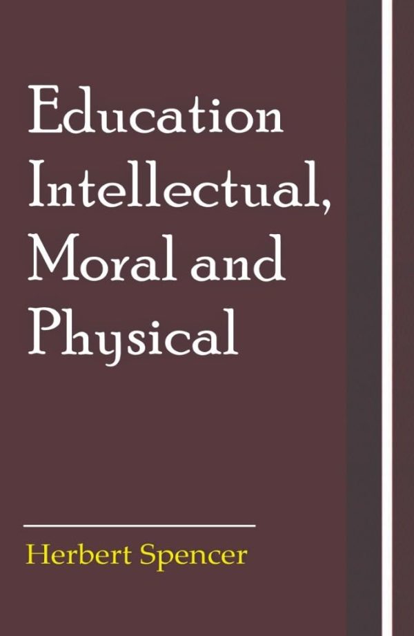 Education- Intellectual, Moral and Physical