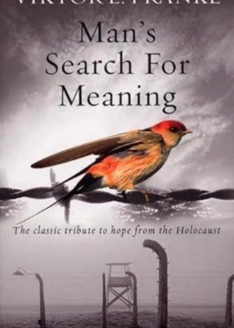Man's Search For Meaning