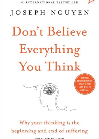 Don't Believe Everything You Think
