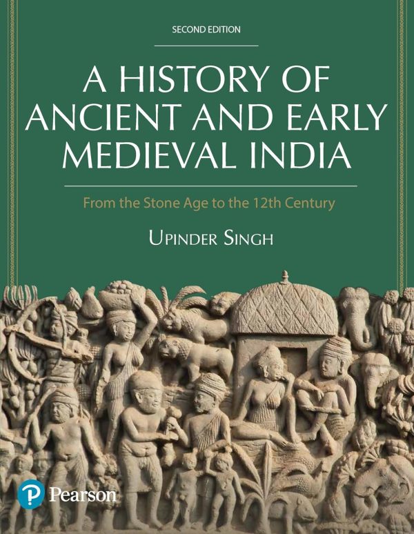 A History of Ancient and Early Medieval India, From the Stone Age to the 12th Century