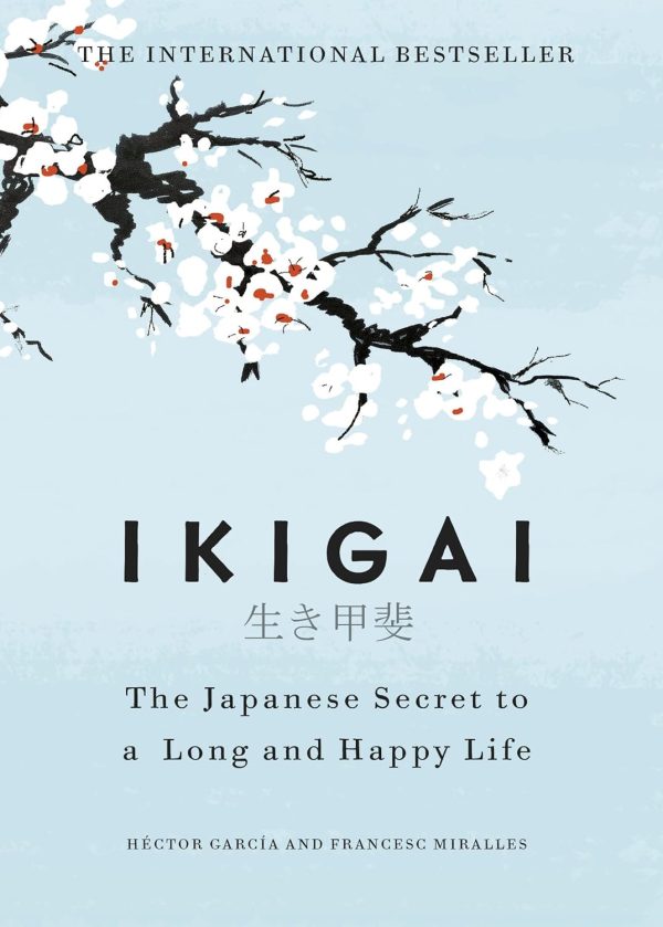 Ikigai: Japanese secret to long and happy life